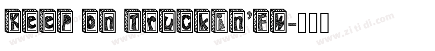 Keep on Truckin’FW字体转换